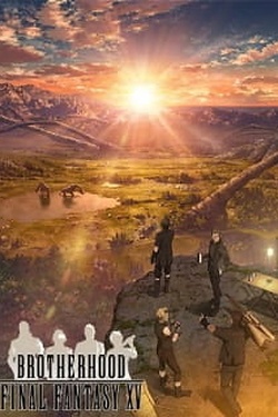 Постер к аниме Последняя фантазия XV: Братство